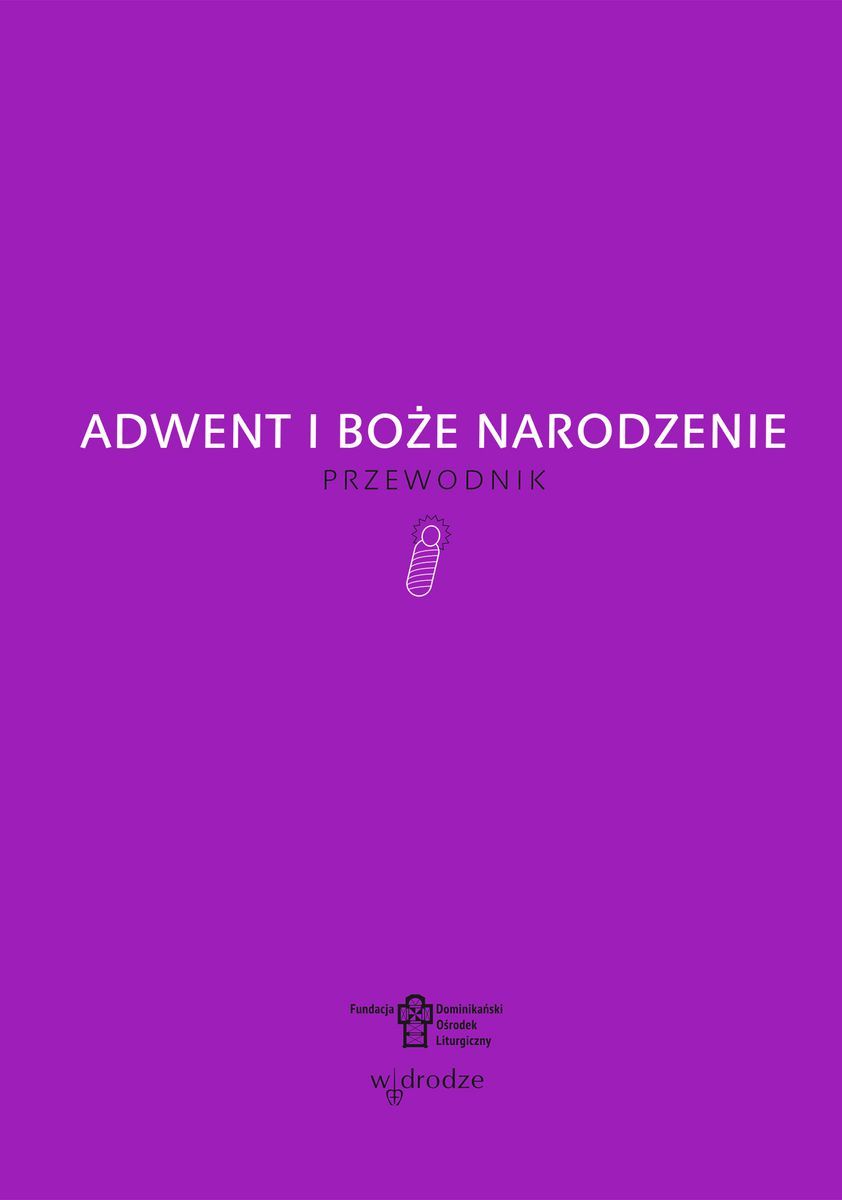 Adwent i Boże Narodzenie. Przewodnik (Paperback)