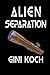 Alien Separation (The Alien/Katherine "Kitty" Katt Series)