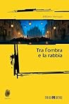 Tra l'ombra e la ...