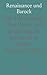 Renaissance und Barock: Ein...