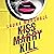 Kiss Marry Kill by Laura Marshall