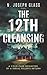 The 12th Cleansing by N. Joseph Glass