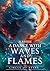 A Dance with Waves and Flam...