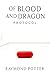 Of Blood and Dragon: Protocol