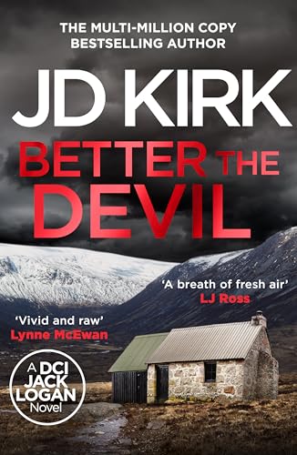 Better the Devil (DCI Logan Crime Thrillers Book 22)