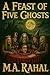 A Feast of Five Ghosts