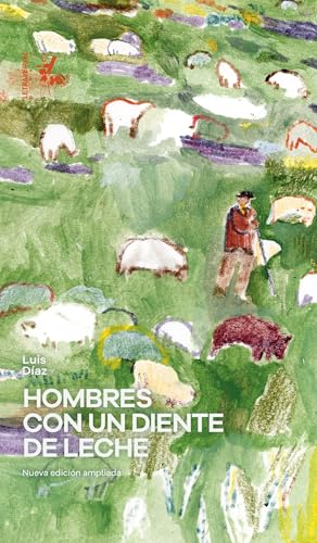 Hombres con un diente de leche: Nueva edición ampliada (Paperback)