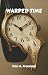 Warped Time: A Collection o...
