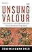Unsung Valour: Forgotten Wa...