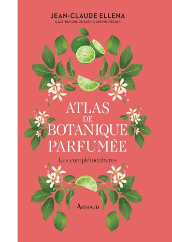 Atlas de botanique parfumée (French Edition)