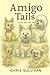 Amigo Tails Book One and Two