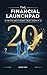 The Financial Launchpad: 10...