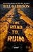 The Road To Ruin