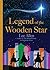 Legend of the Wooden Star (...