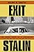 Exit Stalin by Mark B. Smith