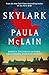 Skylark: From the NYT-bestselling author of The Paris Wife