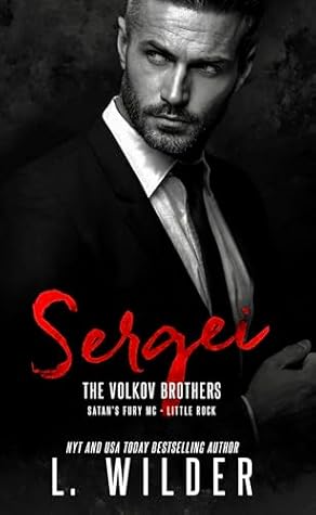 Sergei: The Volkov Brothers (Satan's Fury MC - Little Rock, #7)