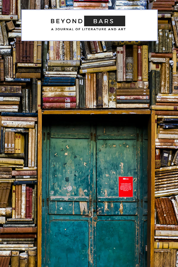 Beyond Bars: A Journal of Literature and Art (Volume #1)
