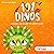 101 Dinos und alles, was du...