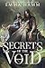 Secrets of the Void by Emma Hamm Secrets of the Void by Emma Hamm