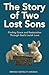 The Story of Two Lost Sons:...