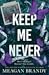 Keep Me Never (Boys of Avix #4)