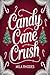 Candy Cane Crush: A Small-T...
