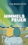 Himmelsfeuer: Ein berührender Coming-of-Age-Roman über Familie, Heimat und den Weg zu sich selbst - vielfach ausgezeichnet (German Edition)
