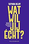 Wat wil jij écht?