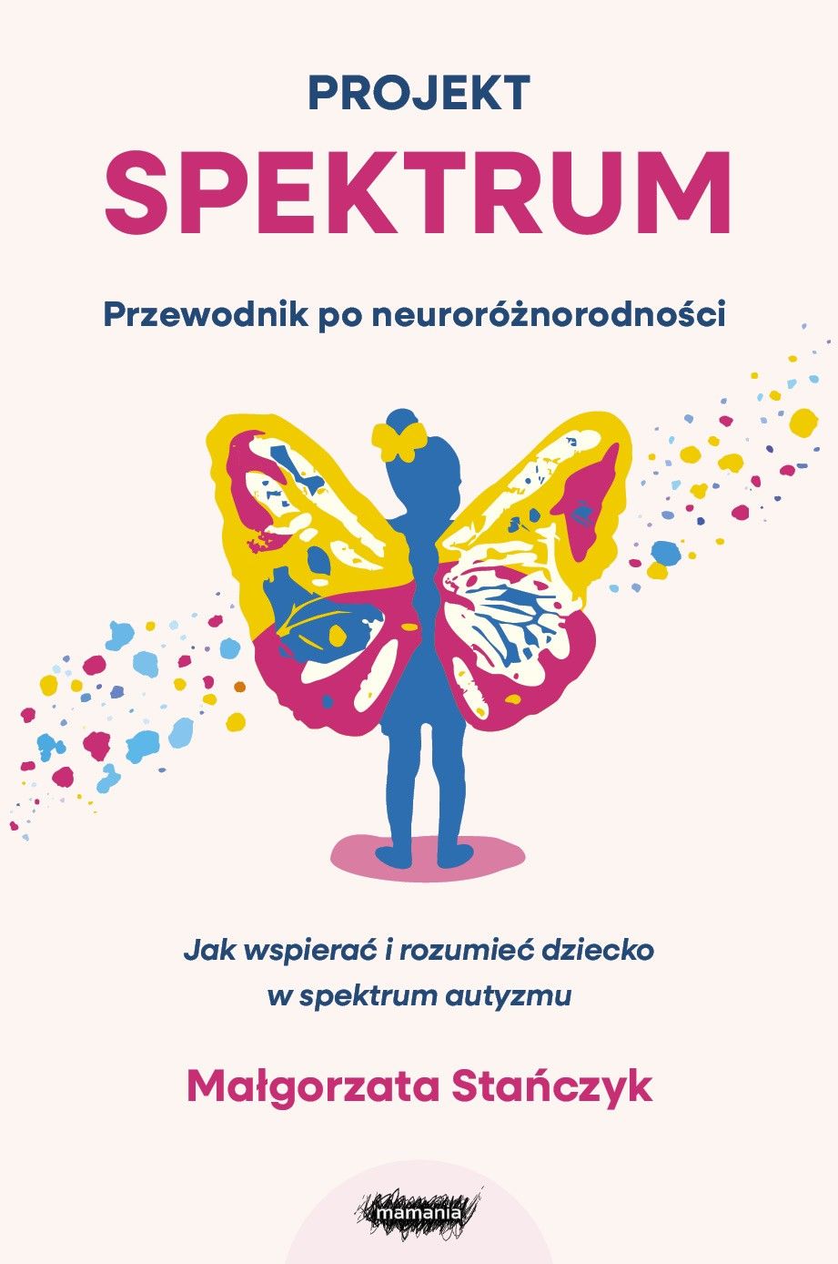 Projekt spektrum. Przewodnik po neuroróżnorodności