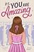 P.S. You Are Amazing: Inspi...