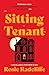 Sitting Tenant by Rosie Radcliffe