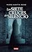 Las siete cruces del silencio