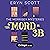 Ein Mord in 3B: The Morrisey Mysteries, Band 1