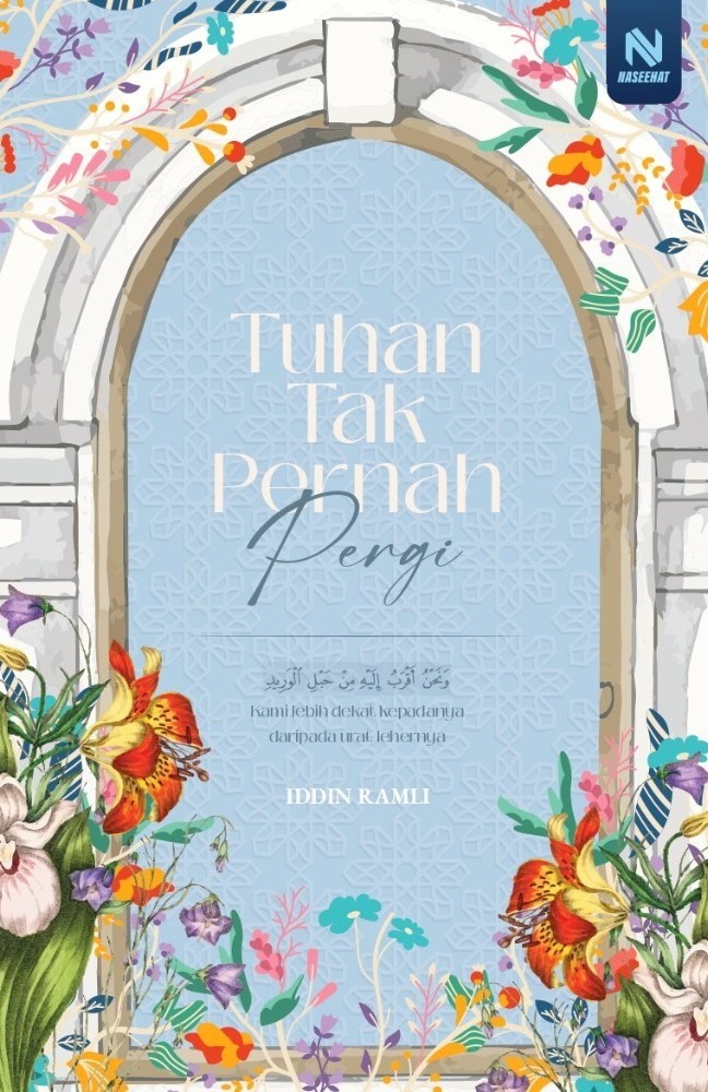 Tuhan Tak Pernah Pergi (Paperback)