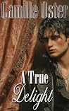 A True Delight: A...