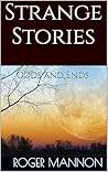 Strange Stories: Odds and Ends