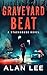 Graveyard Beat (The Girl Who Would Be Sheriff #5)