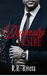 Dynasty of Desire Dynasty of Desire