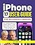 IPHONE 17 USER GUIDE FOR BEGINNERS AND SENIORS by FLYNN AVA IPHONE 17 USER GUIDE FOR BEGINNERS AND SENIORS by FLYNN AVA