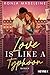 Love is like a Typhoon by Ronja Madeleine