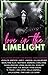 Love in the Limelight: A Co...