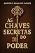As Chaves Secretas do Poder