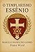 O Templarismo Essênio by Marcelo Ramalho Gomes