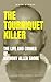 The Tourniquet Killer by Mark Stokes