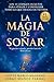 La Magia de Soñar: Los 11 c...
