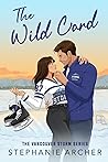 The Wild Card by Stephanie  Archer