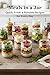 Meals in a Jar: Quick, Fres...