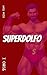 SuperDolfo: tomo 1 (Las Ave...
