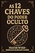 As 12 Chaves do Poder Oculto